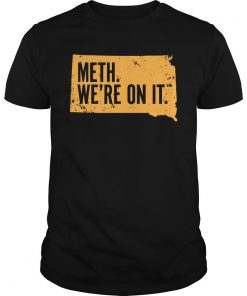Meth We’re On It T Shirt SFA
