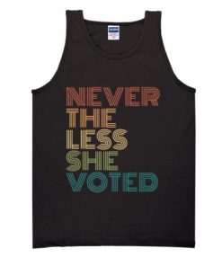 Nevertheless She Voted tank top SFA