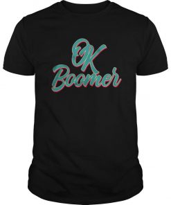 Ok Boomer Official T Shirt SFA