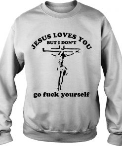 Rob Zombie Jesus Loves You But I Don’t Go Fuck Yourself Sweatshirt SFA