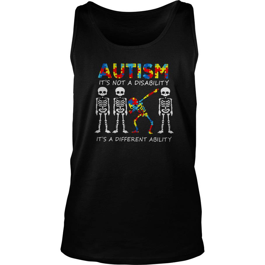Skeleton Autism it’s not a disability it’s a different ability Tank Top SFA
