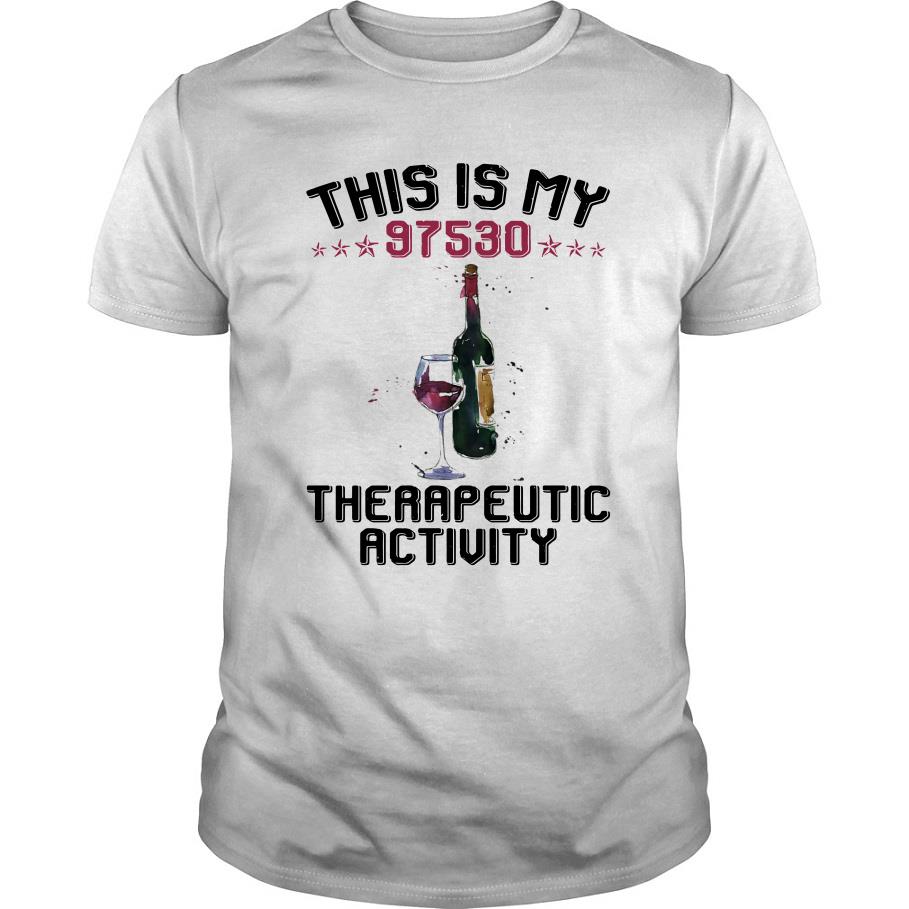 This Is My 97530 Therapeutic Activity T Shirt SFA