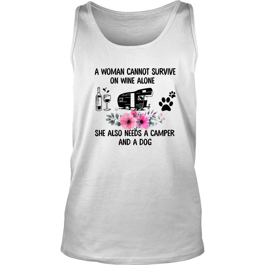 A Woman Cannot Survive On Wine Alone She Also Needs A Camper And A Dog Tank Top SFA