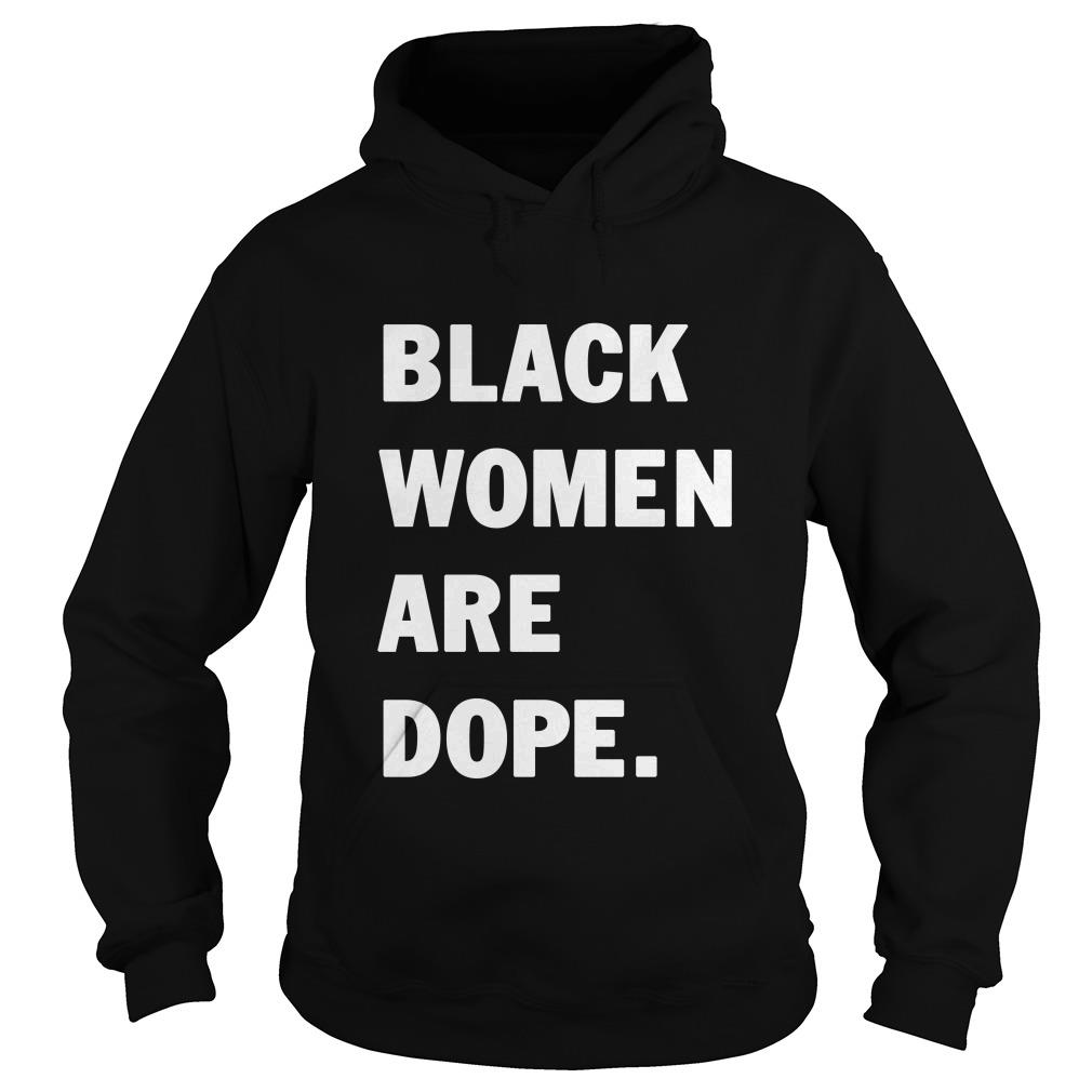 Black Women Are Dope Hoodie SFA