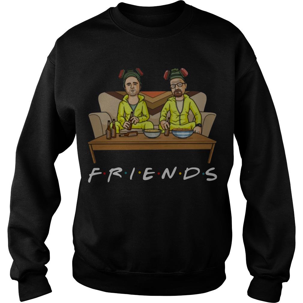 Breaking Bad Walter and Jesse TV show FRIENDS Sweatshirt SFA