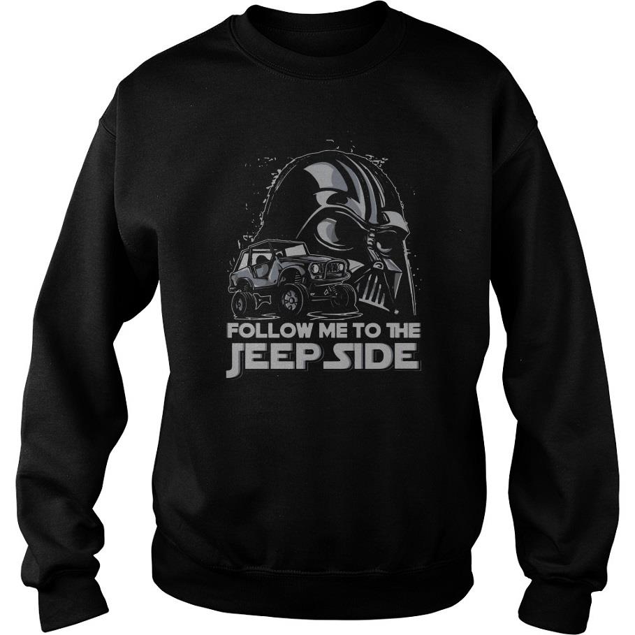 Darth Vader Follow Me To The Jeep Side Sweatshirt SFA