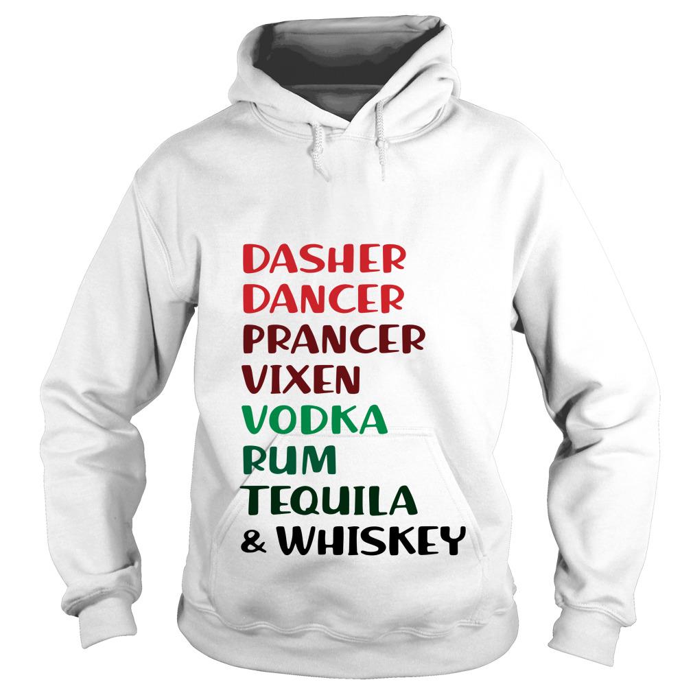 Dasher Dancer Prancer Vixen Vodka Rum Tequila And Whiskey Hoodie SFA
