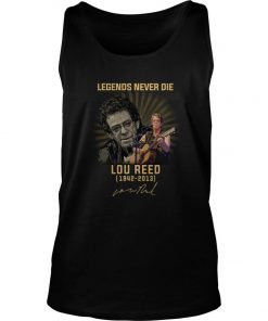 Legends Never Die Lou Reed 1942 2013 Signature Tank Top SFA