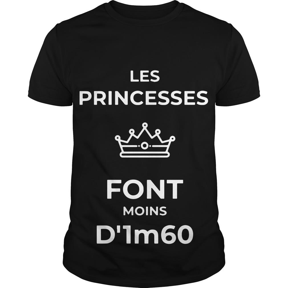 Les Princesses Font Moins D’1m60 T Shirt SFA
