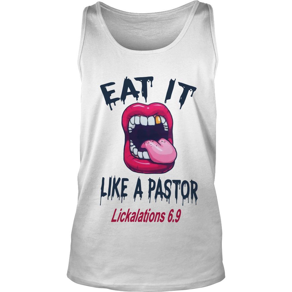 Mouth Eat It Like A Pastor Lickalation 6.9 Tank Top SFA