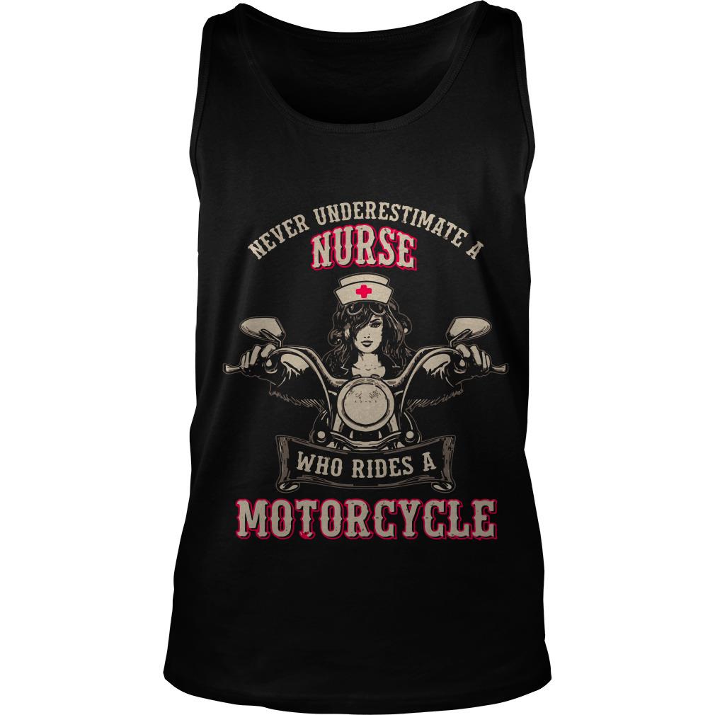 Never Underestimate A Nurse Who Rides A Motorcycle Tank Top SFA