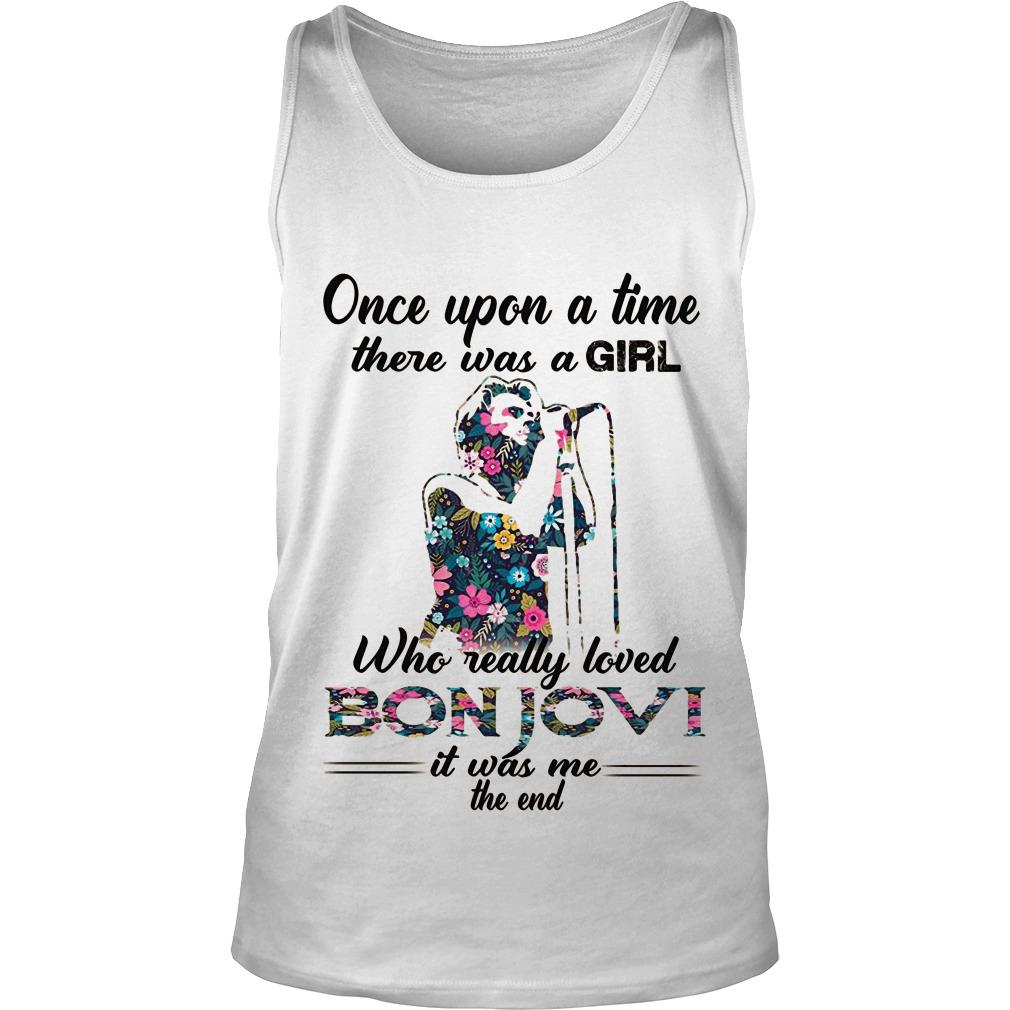 Once Upon A Time There Was A Girl Who Really Loved Bon Jovi Tank Top SFA