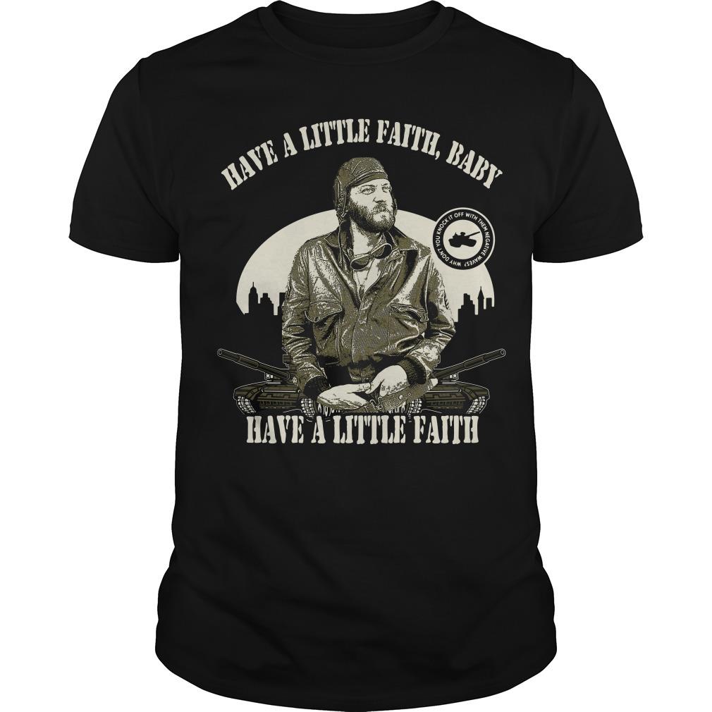 Sgt. Oddball have a little faith baby Kelly’s Heroes T shirt SFA