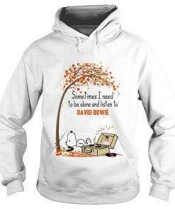 Snoopy Sometimes I Need To Be Alone And Listen To David Bowie Hoodie SFA