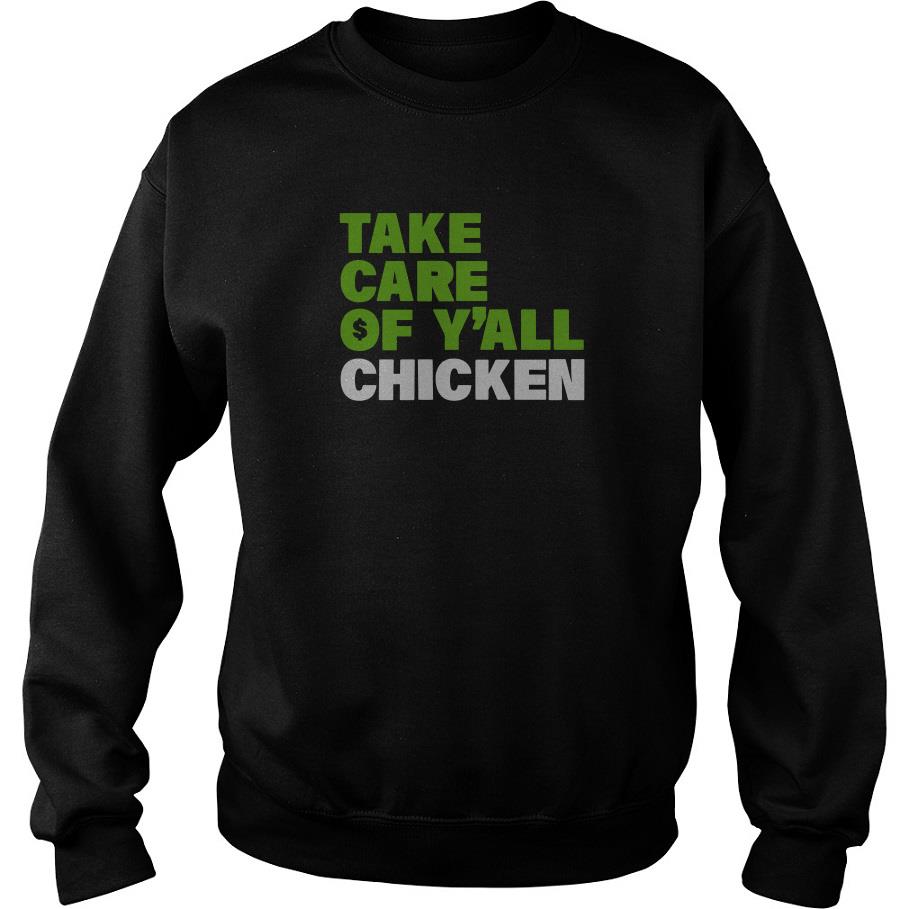 Take Care Of Y’all Chicken Sweatshirt SFA