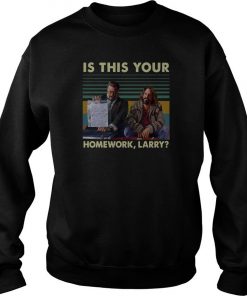 The Big Lebowski Is This Your Homework Larry Vintage Sweatshirt SFA