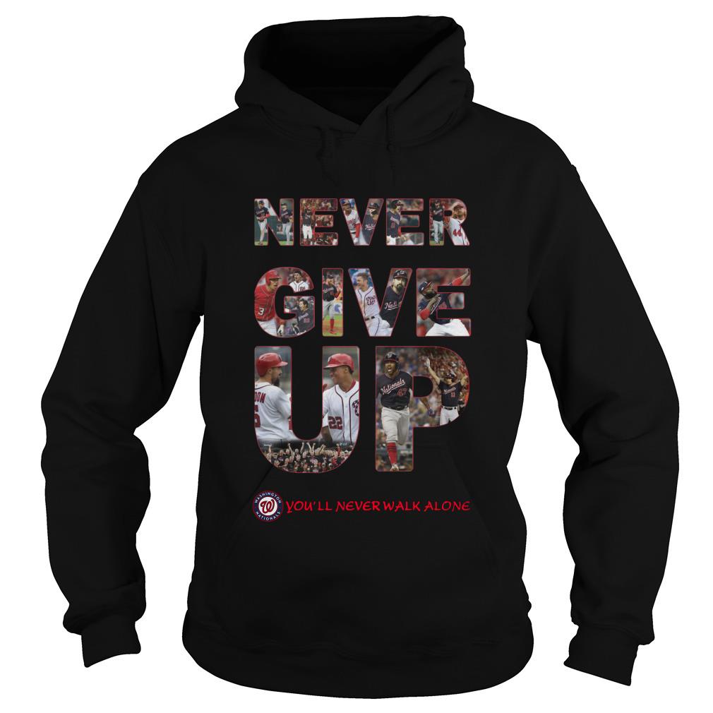 Washington Nationals Never Give Up You’ll Never Walk Alone Hoodie SFA