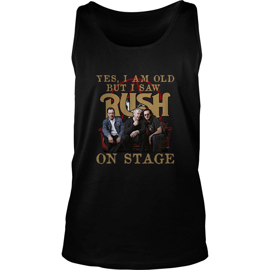 Yes I Am Old But I Saw Rush On Stage Tank Top SFA