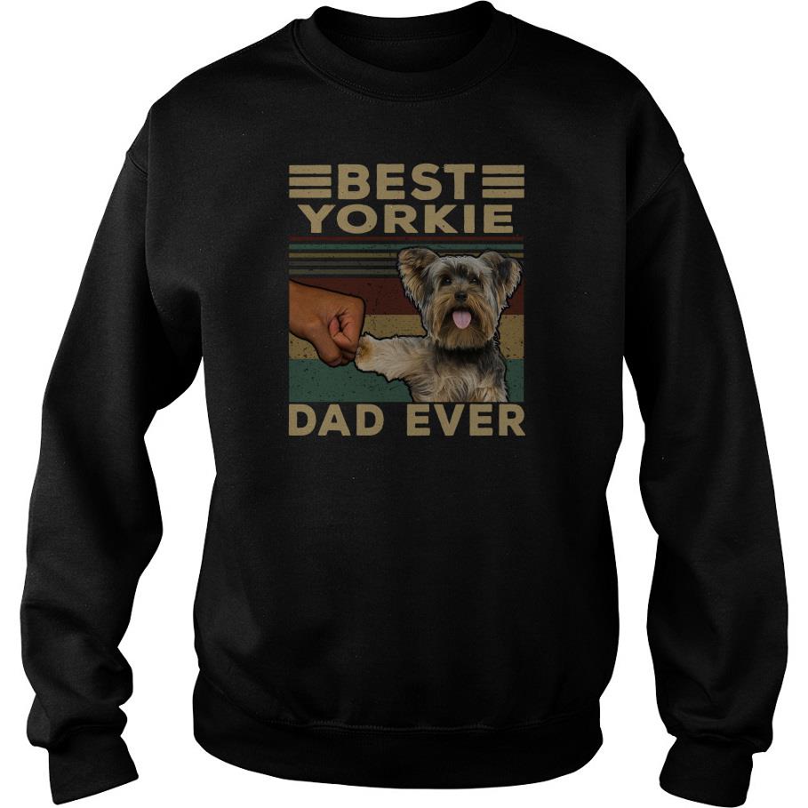 Best Yorkie Dad Ever Vintage Sweatshirt SFA