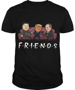 Donald Trump Kim Jong Un And Putin Friends T Shirt SFA