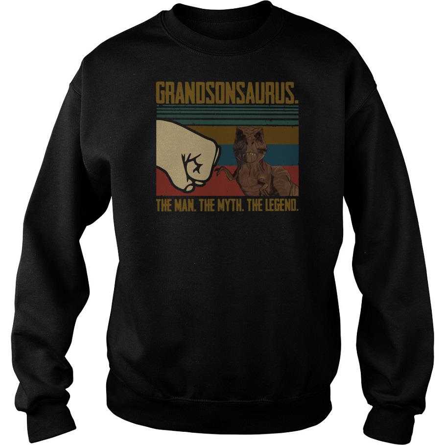Grandsonsaurus The Man The Myth The Legend Vintage Sweatshirt SFA