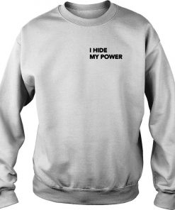 I Hide My Power Pocket Sweatshirt SFA