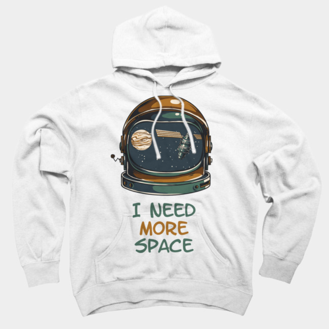 I NEED MORE SPACE Hoodie SFA