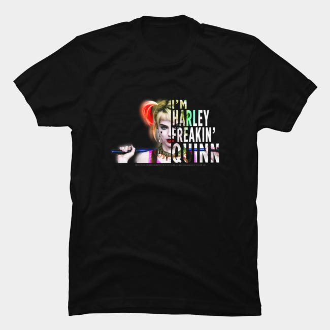 I'm Harley Freakin' Quinn T Shirt SFA