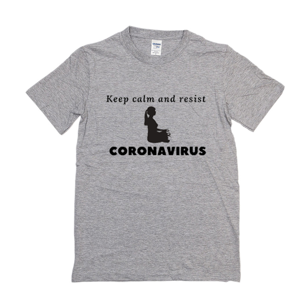 Keep calm and resist corona virus t shirt F07