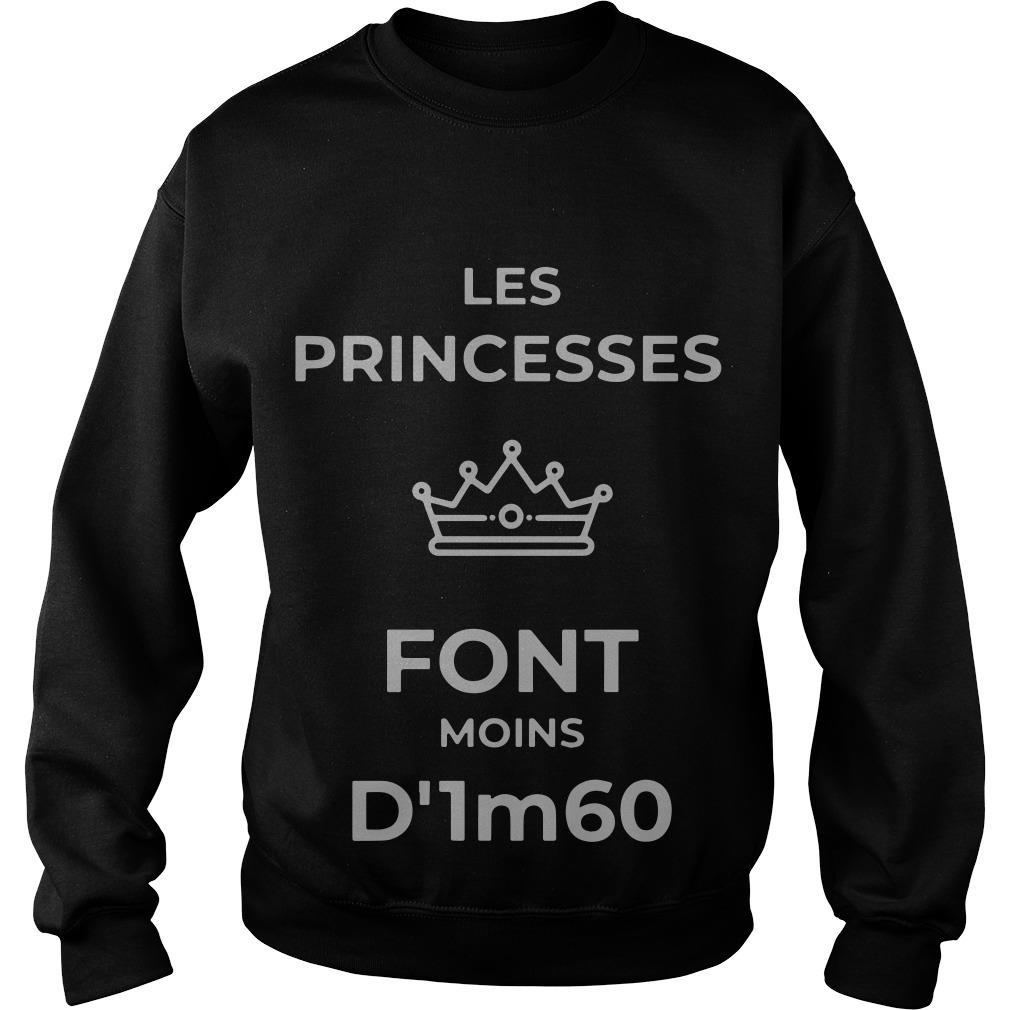 Les Princesses Font Moins D'1m60 Sweatshirt SFA