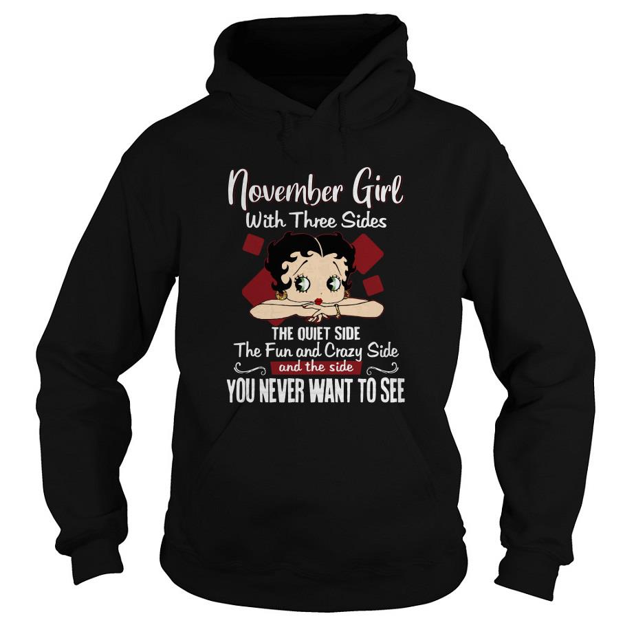 November Girl With Three Sides The Quiet Side The Fun And Crazy Side Hoodie SFA