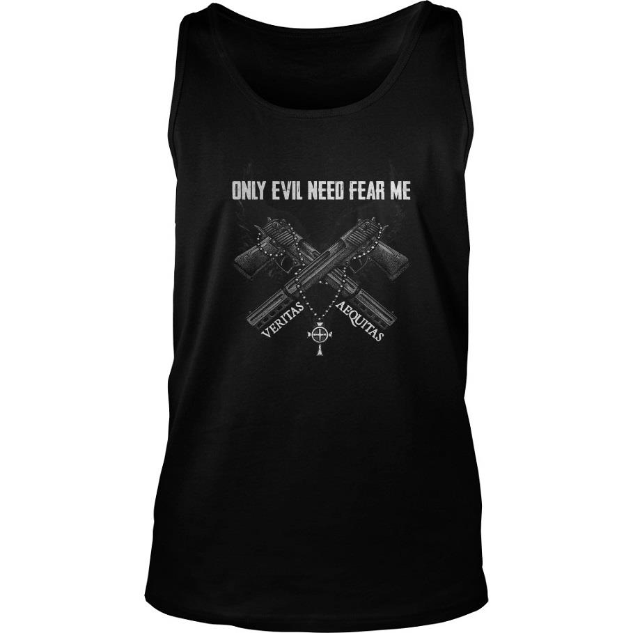 Only Evil Need Fear Me Tank Top SFA