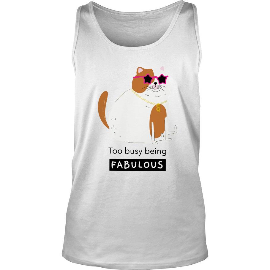 Smiling Cat Too Busy Being Fabulous Tank Top SFA