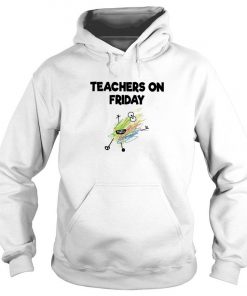 Teachers On Friday Hoodie SFA