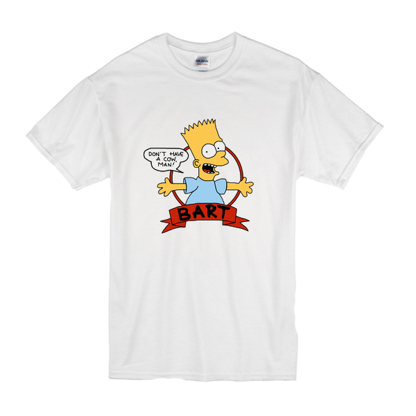 bart simpson don't have a cow man t shirt F07