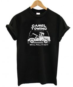 Camel Towing We'll Pulling t shirt F07