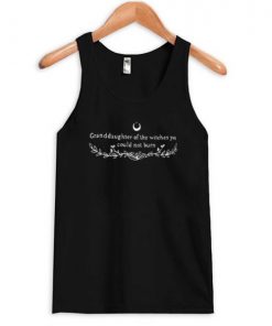 Granddaughters of the witches you could not burn tank top F07