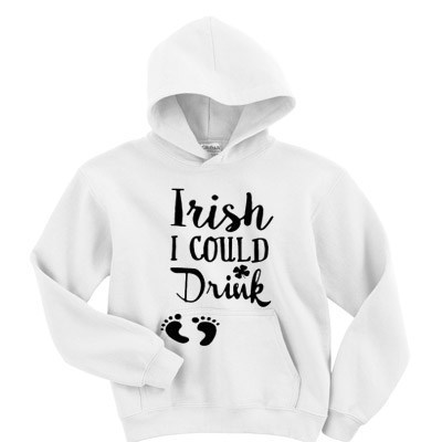 Irish I could drink hoodie F07