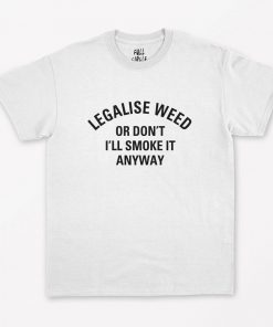 Legalize Weed T-Shirt NA