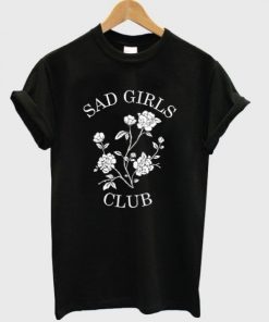 Sad Girls Club t shirt F07
