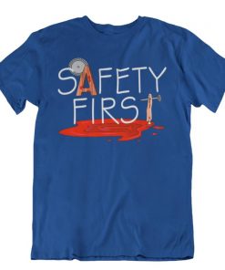 Safety first T shirt NA