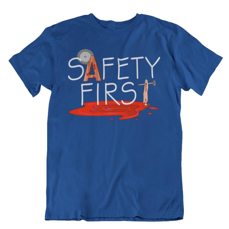 Safety first T shirt NA