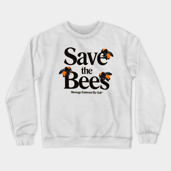 Save the bees sweatshirt F07