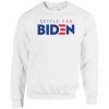 Settle For Biden Sweatshirt NA