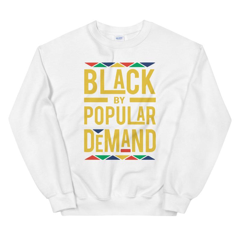 Black By Popular Demand Sweatshirt NA