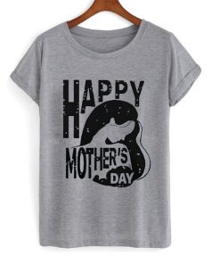 Happy Mother’s Day Shirt NA