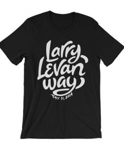 Larry Levan Way Shirt 84 king Street T-Shirt NA