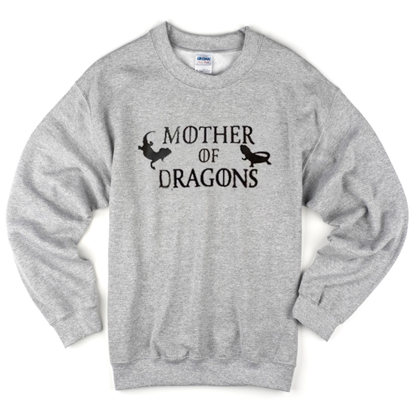 Mother of Dragons Sweatshirt NA