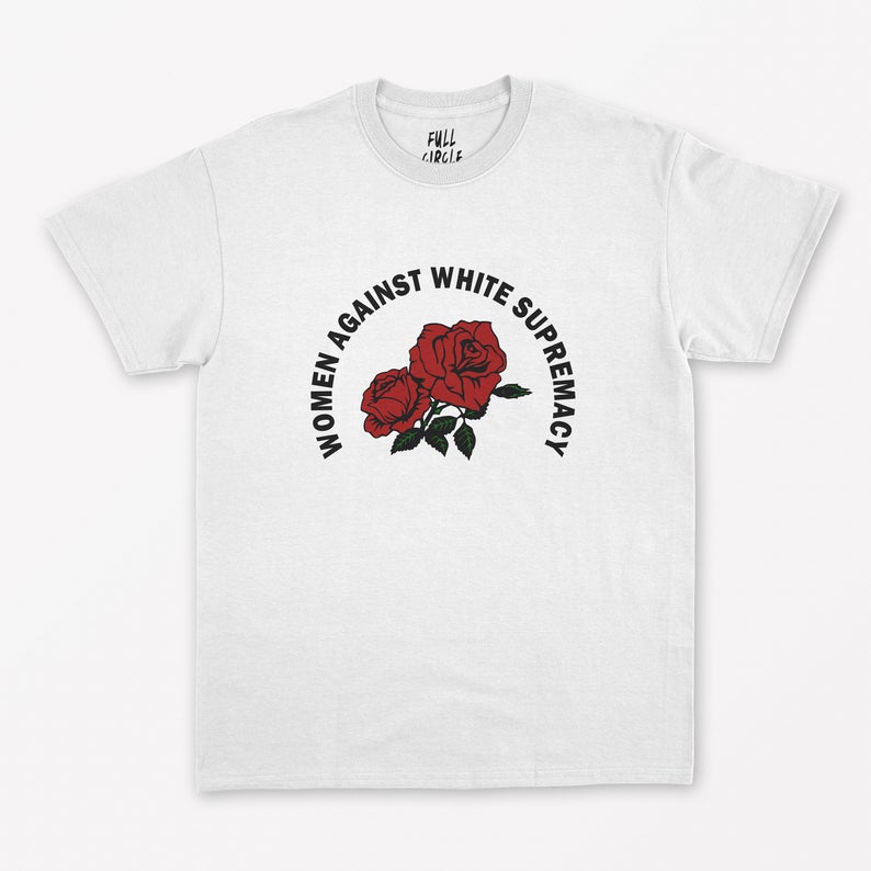 Women Against White Supremacy T-Shirt NA