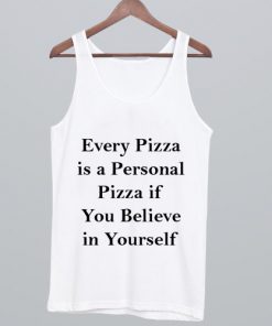 Every Pizza is a Personal Pizza Tank top NA
